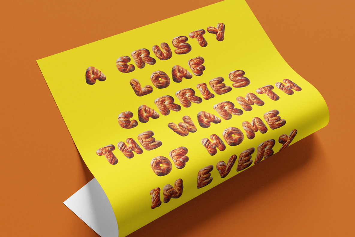 Curled yellow poster with a saying about a crusty loaf in the Bakery Font.