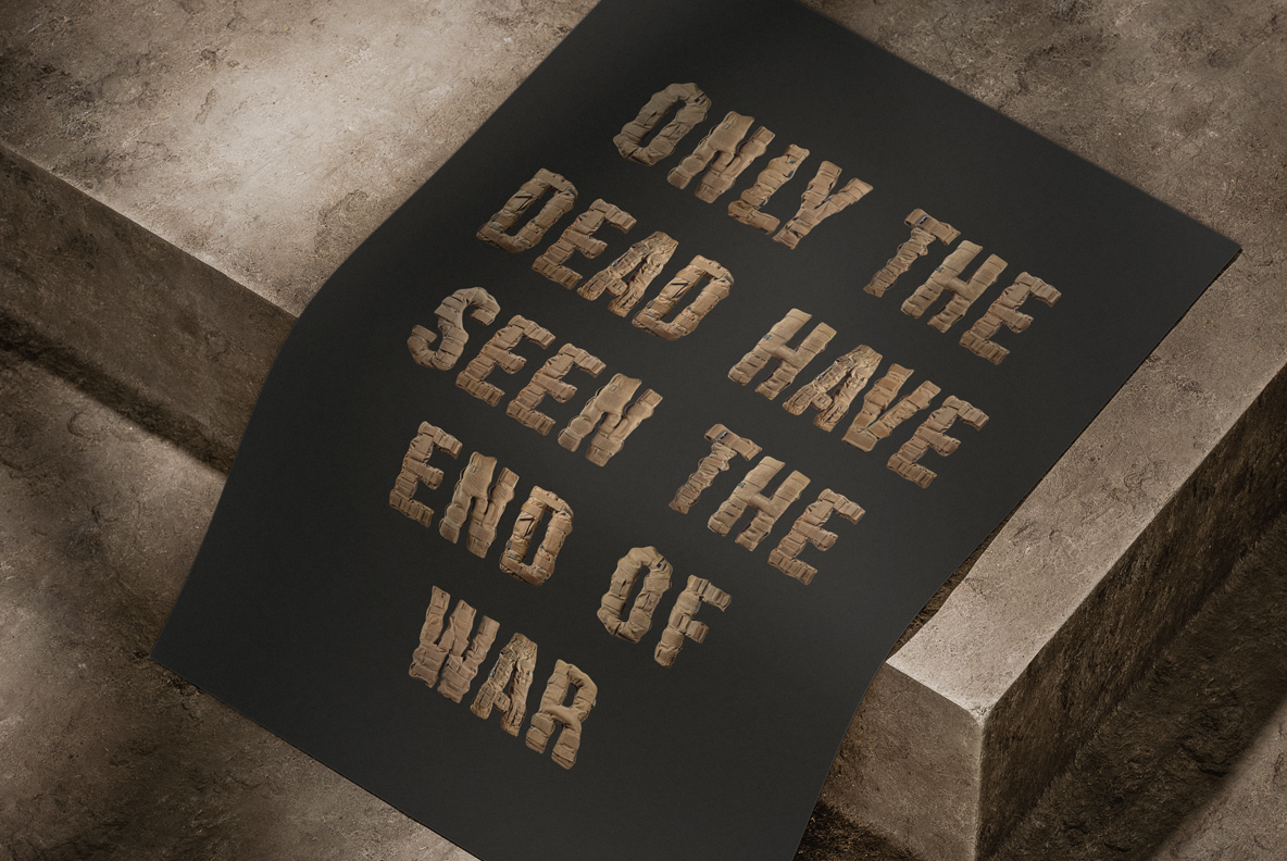 Military Font quote Only the Dead Have Seen the End of War printed on a black poster